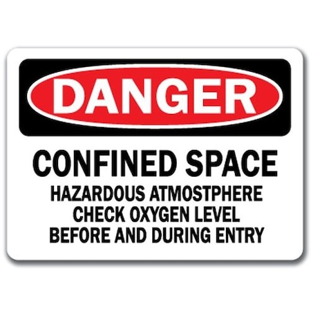 Signmission -Confined Space Hazardous Atmosphere Check Oxygen Level-10x14 OSHA, Confined Space Hazard O2 Level DS-Confined Space Hazard O2 Level